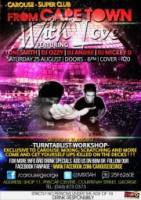 From Cape Town with Love FEAT Tony Smith & Dj Ozzy @ Carouse George